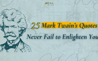 Mark Twain’s quotes never fail to enlighten and entertain. Discover 25 of his best!